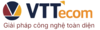 Công Ty TNHH Công Nghệ Vttecom