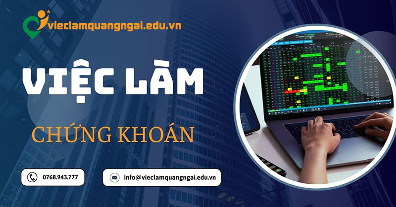 Tuyển dụng chứng khoán ở Quảng Ngãi