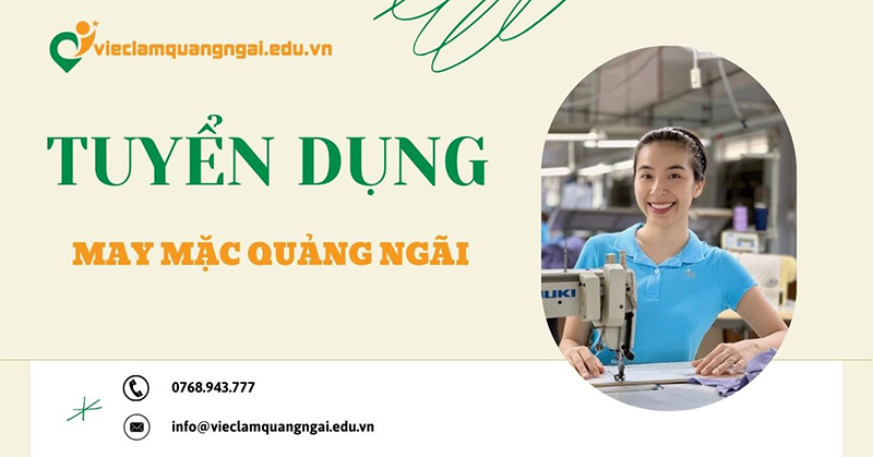 Tuyển dụng ngành may mặc Quảng Ngãi