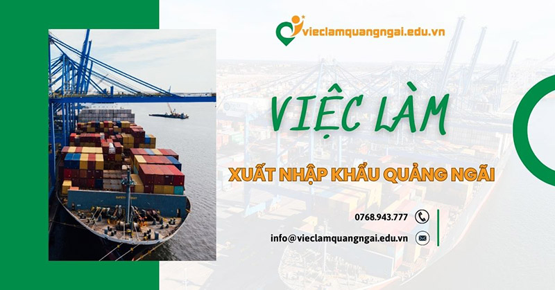 Tuyển dụng xuất nhập khẩu tại Quảng ngãi